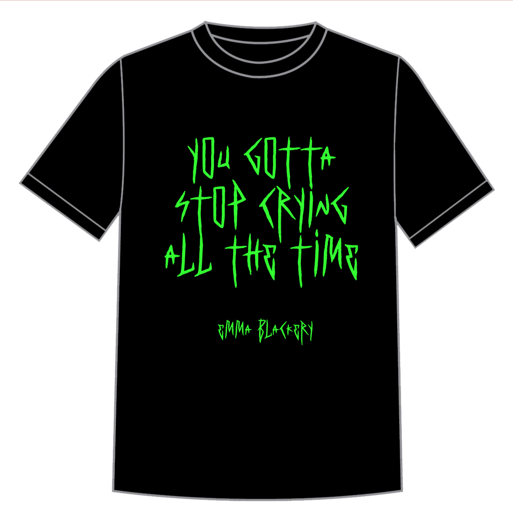 STOP CRYING SHIRT - Small only