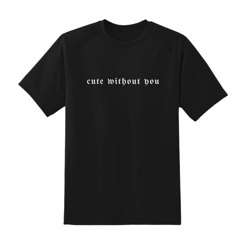 CUTE WITHOUT YOU BLACK T-SHIRT